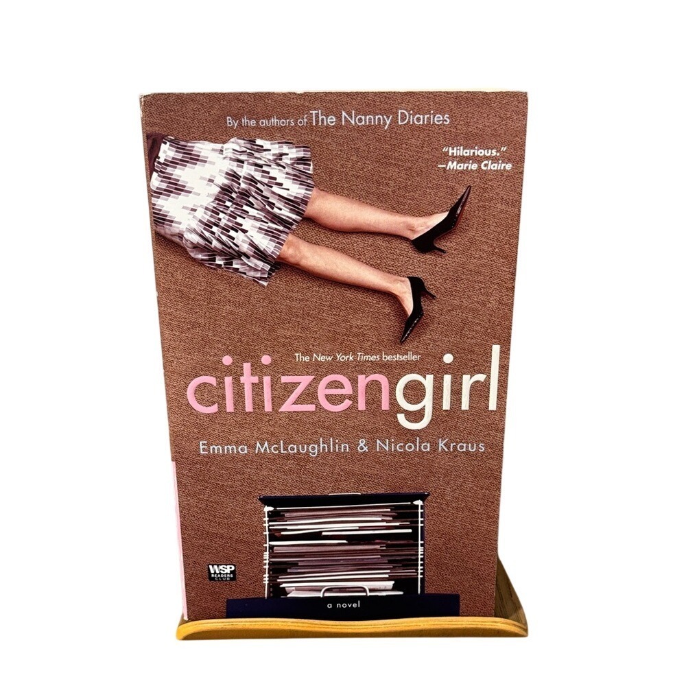 Citizen Girl Novel by Emma McLaughlin & Nicola Kraus